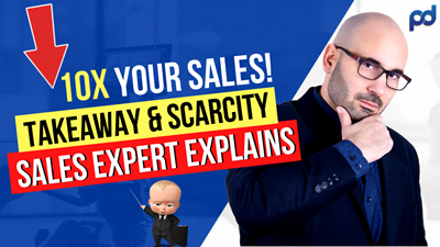 How to use The TAKEAWAY Close & How YOU can use SCARCITY to Raise Your Sales